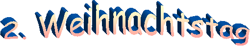 2. Weihnachtstag